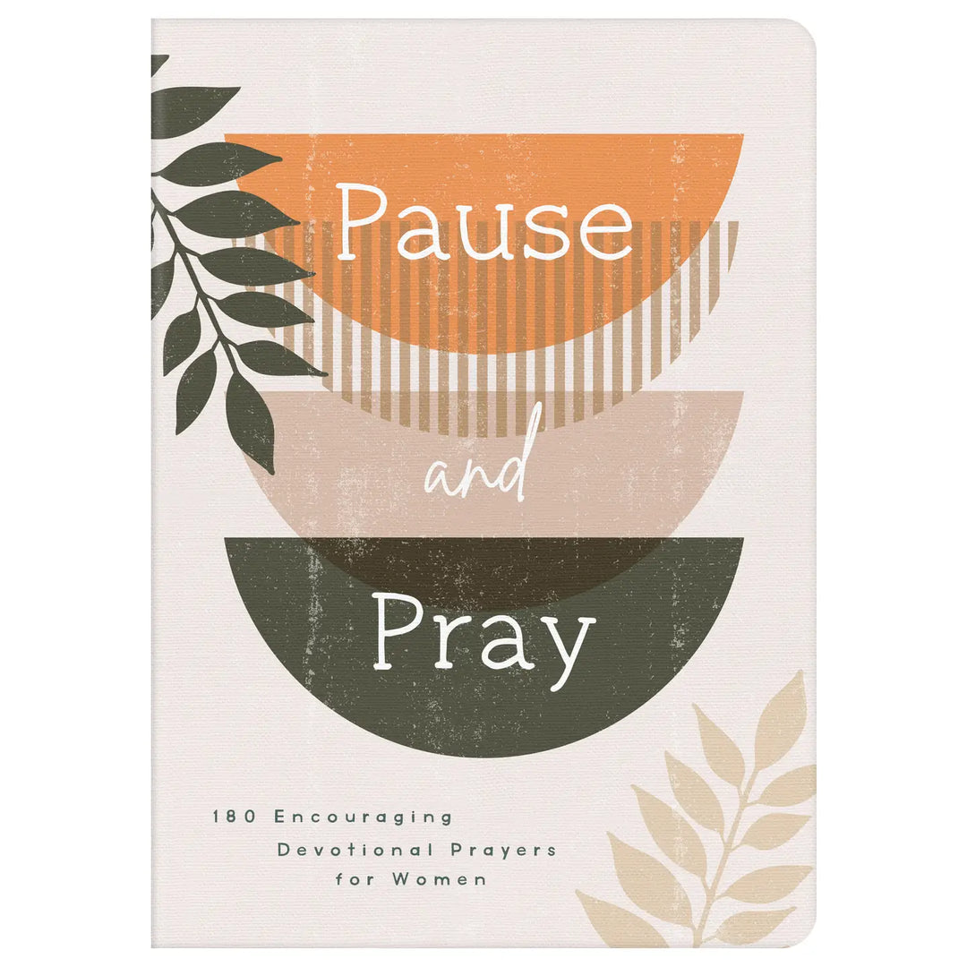 Pause and Pray: 180 Encouraging Devotional Prayers For Women – Muddy ...